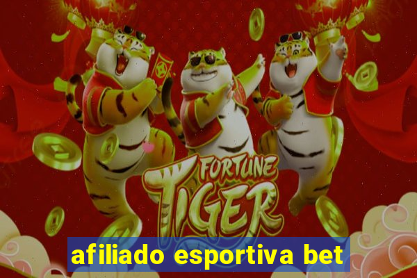 afiliado esportiva bet